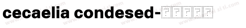 cecaelia condesed字体转换